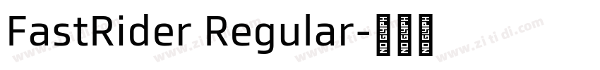 FastRider Regular字体转换 FastRider Regular字体转换